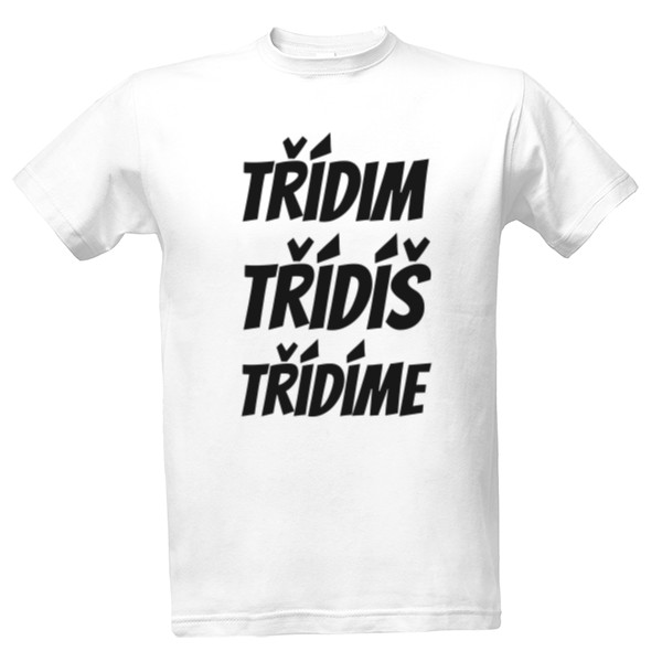 Tričko s potiskem Třídim, třídíš, třídíme